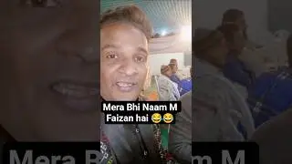Mera Bhi Naam M Faizan hai 😂🤣 #wedding #funny #nikah