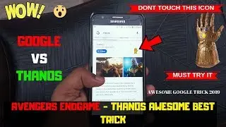 Avengers Endgame - Thanos Awesome Best Trick Right Now Thanos Infinity Gauntlet Google vs Thanos