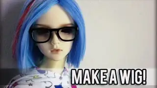 Making A Custom Doll Wig :: Bright and Bold Blunt Cut Blue ((Tutorial))
