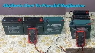 Akülerin seri ve paralel bağlantısı