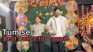 Tum Se Best couple dance choreography For Saneegt #tumse #coupledancechoreography 