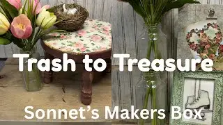 Trash to Treasure using Sonnet&rsquo;s Makers Box