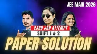 23rd Jan JEE 2026 Paper Discussion ( Shift 1 & Shift 2 ) - Live Detailed Analysis
