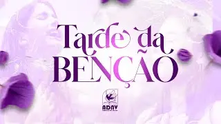 ADNV - Tarde da Benção - 30/04/2025 | Miss. Ludmilla Morais