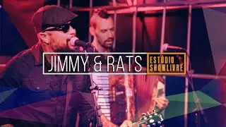 Jimmy & Rats - Tempo Ruim - Ao Vivo no Showlivre 2019