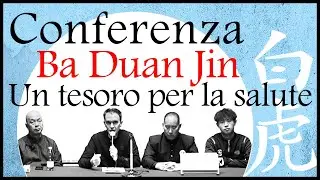 Ba Duan Jin - Un tesoro per la salute - Conferenza