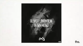 Oliver Lindholm - In My Head
