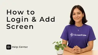 How to Add Your First Screen in Screen Pulse