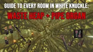 A speedrunner's guide to every room in White Knuckle: Waste Heap + Pipe Organ