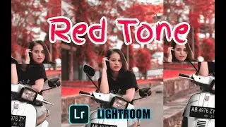 Tutorial Edit Foto Red Tone | LIGHTROOM