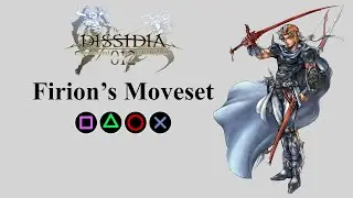 Firion's Moveset | Bravery Attacks, HP Attacks & EX Burst【Dissidia 012 Final Fantasy】