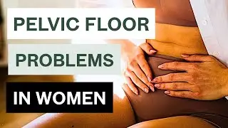 Weird Signs Of Pelvic Floor Dysfunction In Women? Physical Therapist Reveals The Truth