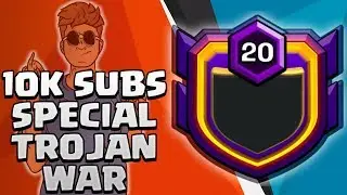 RECRUITING PLAYERS FOR 10K SPECIAL TROJAN WAR! CLASH OF CLANS&bull;FUTURE T18