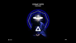 Cosmic Boys - Fireworks (Original Mix)