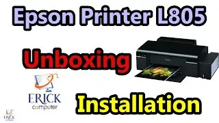 Epson L805 Unboxing | Epson L805 installation