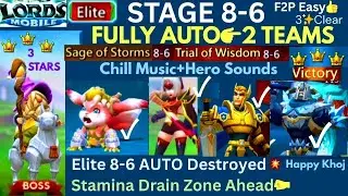 Lords Mobile Elite Stage 8-6: Full AUTO 👉2 TeamS⚔️ F2P 3 Star Clear✨ Easy WiN| Trial of Wisdom Guide