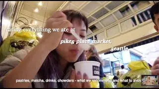 rating everything we ate at pikes place market | seattle vlog ☕️🥐🐟🍵🍽️