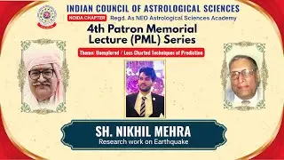 4th Patron Memorial Lecture 2023 | Research work on Earthquake by Sh. Nikhil Mehra | ICAS NOIDA