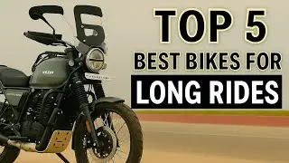 🚀Top 5 Best Bikes for Long Rides & Touring in India 2025 🚴&zwj;♂️ | Comfort & Power Combined!🏍️