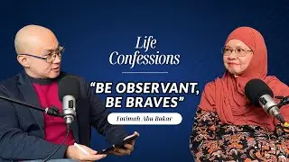 The Art of Emotional Truth with Fatimah Abu Bakar | Life Confessions S4E36