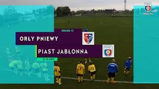 TRAMPKARZ C2: Orły Pniewy 2-4 Piast Jabłonna (25.10.2023) [kolejka 12] {wszystkie bramki}