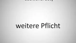 How to say additional duty in German?