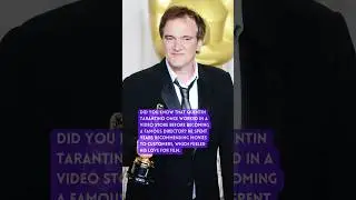 Quentin Tarantino Used to Work at a Video Store Before Becoming Famous!