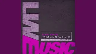 While You See a Chance (Radio Edit)