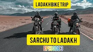 LADAKH BIKE TRIP | SARCHU TO LEH | EPISODE 3 | TANGALANG LA PASS | GATA LOOPS | MOST DIFFICULT ROAD