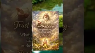 ✨ Trust God&rsquo;s Timing ✨ #godmessage