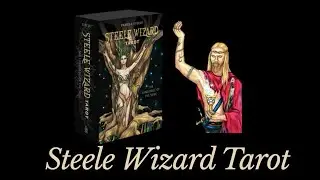 The Steele Wizard Tarot by Pamela Steele 