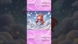 【AI ASMR】Bloom&rsquo;s Cute Adventure to Find Her Magical Fairy Outfit 🦋 | Meow ASMR #asmr #bloom #winx
