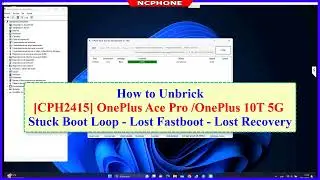 How to Unbrick OnePlus 10T 5G CPH2415 Stuck Boot Loop - Cant boot to system