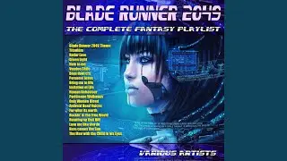Blade Runner 2049 Main Theme