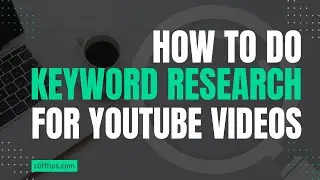 How to Do Keyword Research for YouTube Videos
