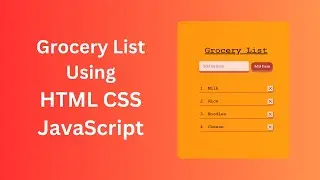 Grocery List using HTML CSS JS | JavaScript Project