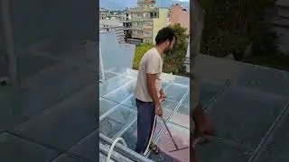 Toughen Glass Roofing. Final Stage Cleaning