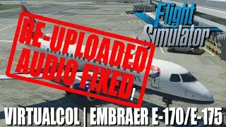 Virtualcol Embraer E170 and 175 review (re-upload with audio issue fixed)