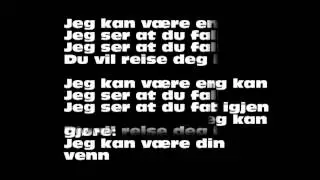 Ven (Jeg kan v&aelig;re en venn)