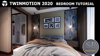 TWINMOTION 2020 - Bedroom Render Tutorial