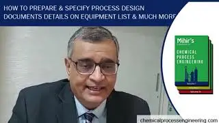 How To Prepare & Specify Process Design Documentation On Equipment List & Much More