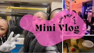 Mini vlog- mini golf w/ Fran and Ade | EP.1