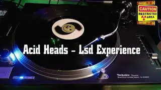 Acid Heads - LSD Experience