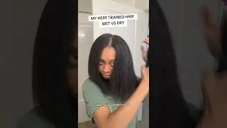 My heat trained hair wet vs dry.