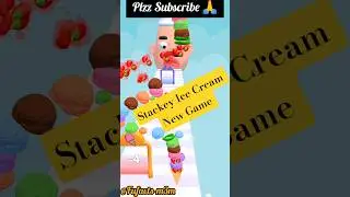 Stackey Ice Cream 🍨 🍦 New 3D Game #fufacts #shortsfeed #shorts #trending #viral #gaming #icecream