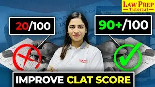 5 Proven Ways to Improve Your CLAT MOCK SCORE | How to Overcome STAGNANCY in Your CLAT MOCK SCORE