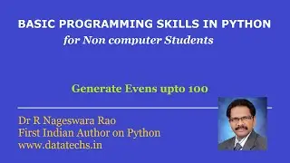 Free Python course - Evens Upto 100 - Python program