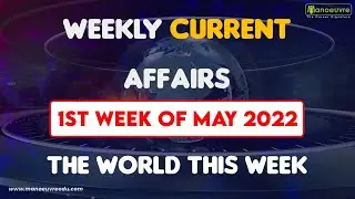 1st May to 7th May I Weekly Current Affairs | Most expected Questions..