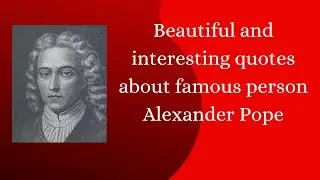 Alexander Pope Quotes