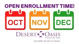 Virtual Open Enrollment p.2 | Desert Oasis Healthcare